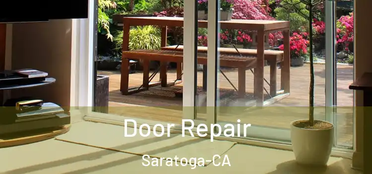  Door Repair Saratoga-CA
