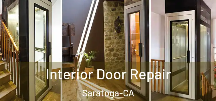  Interior Door Repair Saratoga-CA